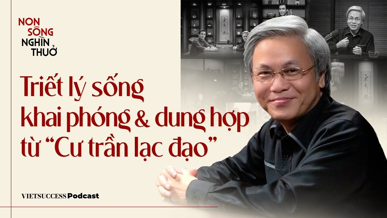 Triết lý sống khai phóng & dung hợp từ “Cư trần lạc đạo”